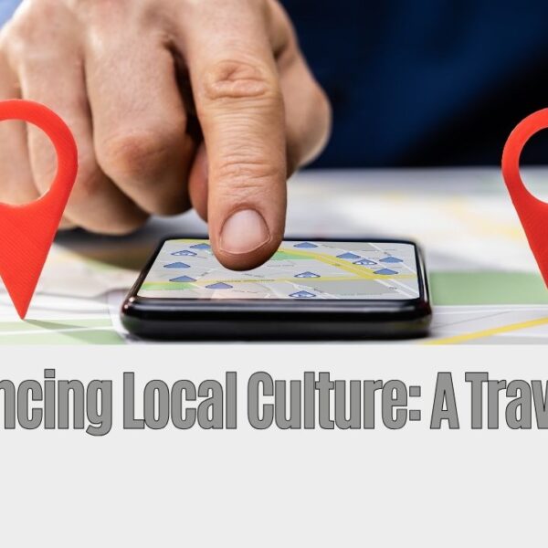 experience local culture while traveling abroad