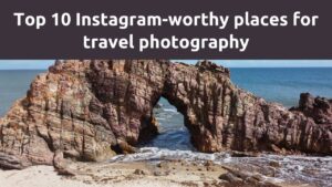 Instagram-worthy locations